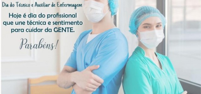 DIA DO TÉCNICO E AUXILIAR DE ENFERMAGEM